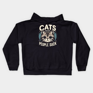 Cats because people suck Kids Hoodie